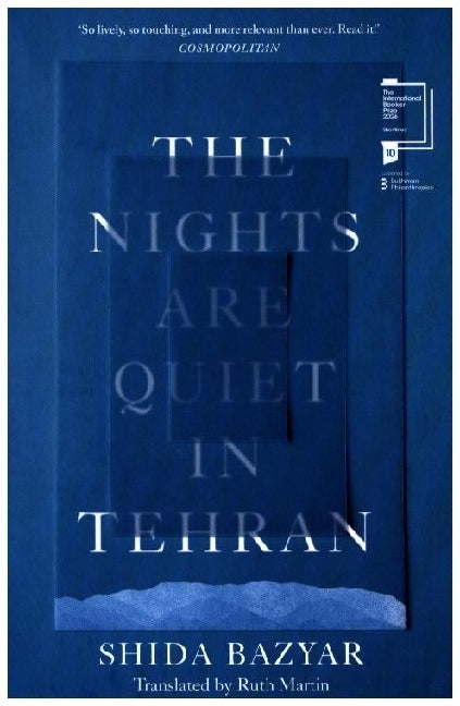The Nights Are Quiet in Tehran (Shida Bazyar)