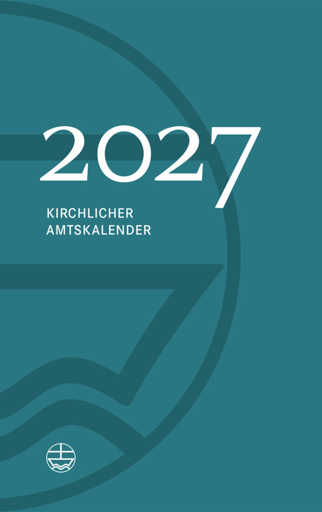 Kirchlicher Amtskalender 2027 - petrol (Jörg Neijenhuis)