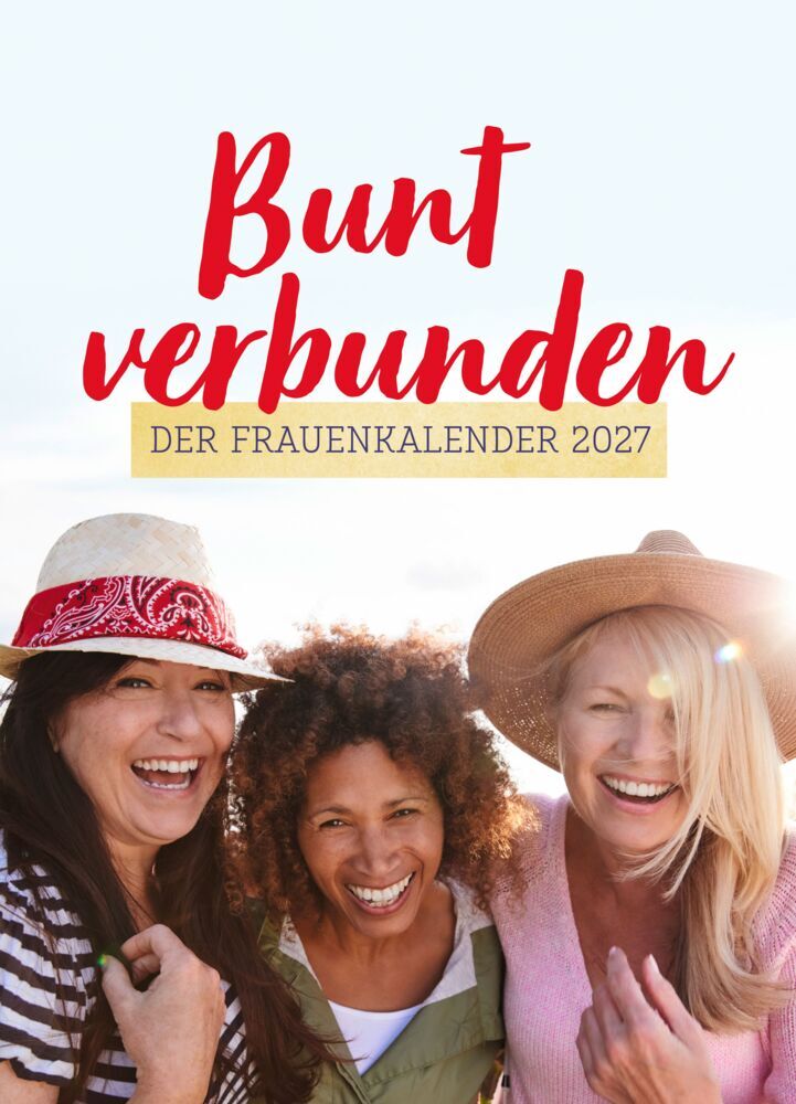 bunt verbunden - Der Frauenkalender 2027 (Petra Heilig)