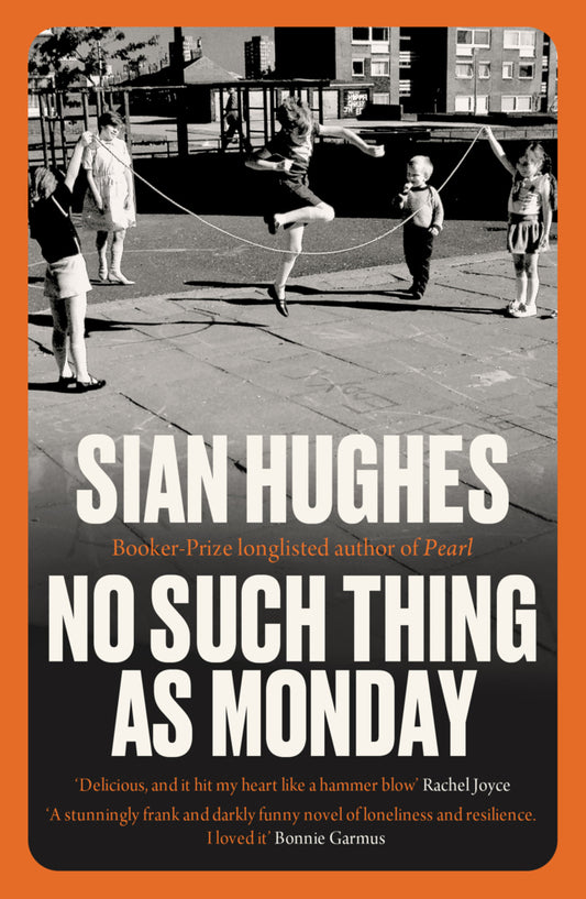 No Such Thing as Monday (Sian Hughes)