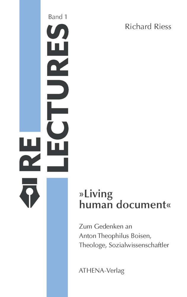 »Living human document« (Richard Riess)