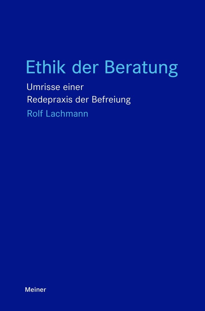 Ethik der Beratung (Rolf Lachmann)