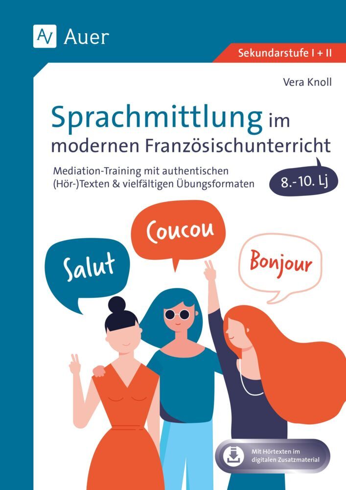 Sprachmittlung im modernen Französischunterricht (Vera Knoll)