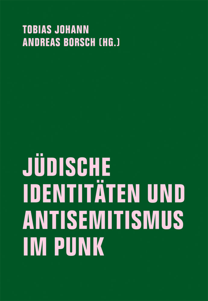 Jüdische Identitäten Und Antisemitismus Im Punk (Michael Croland)