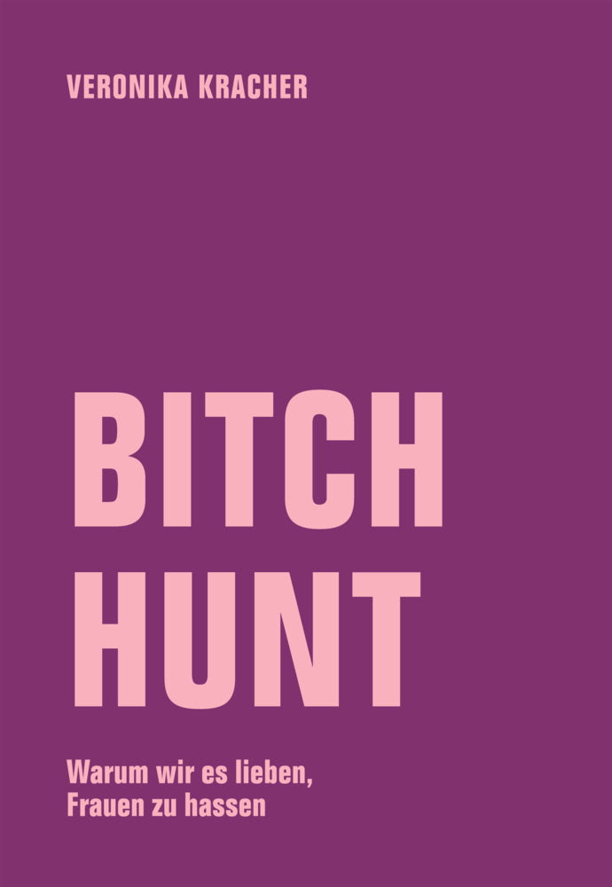 Bitch Hunt (Veronika Kracher)