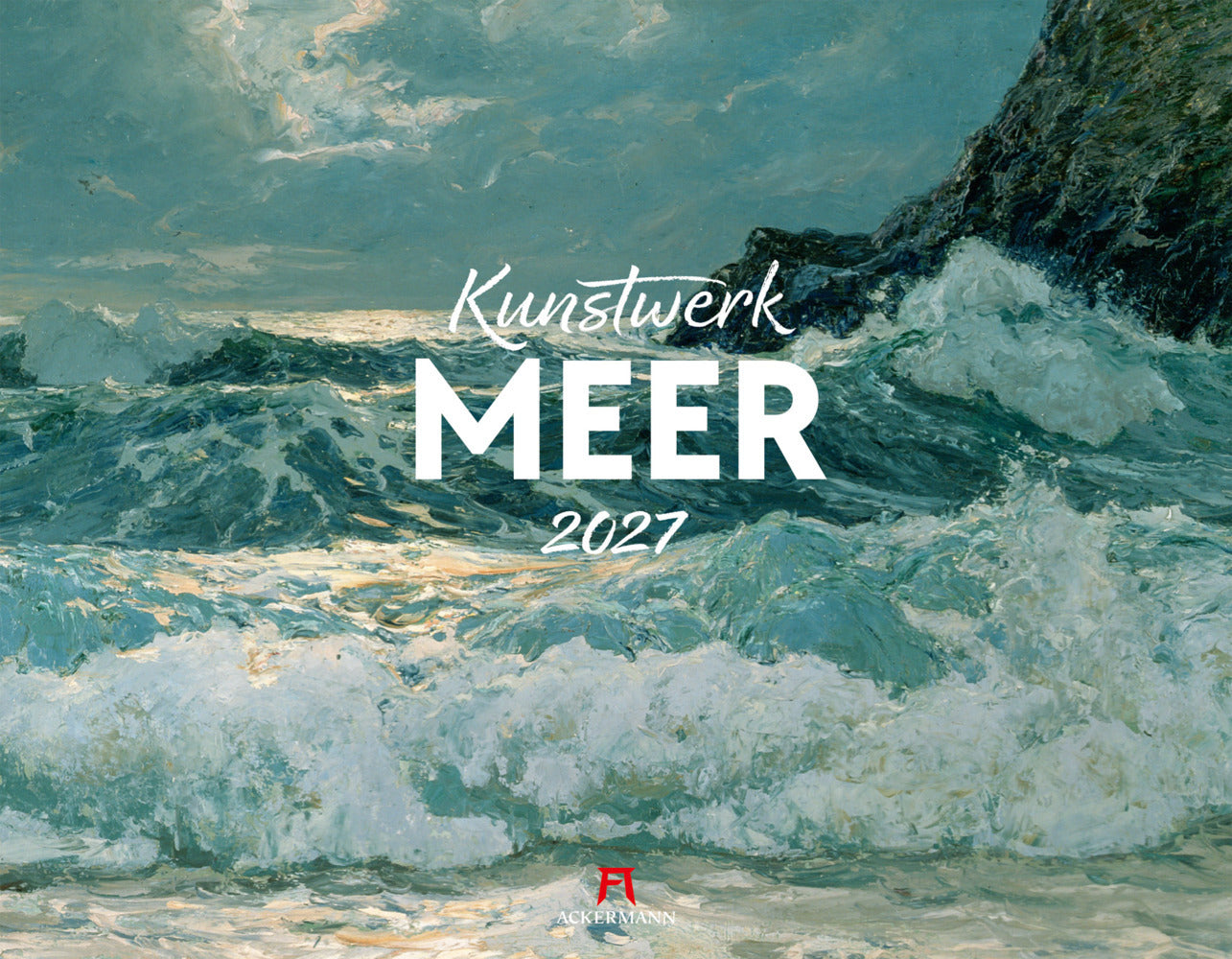 Kunstwerk Meer Kalender 2027 (Ackermann Kunstverlag Gmbh)