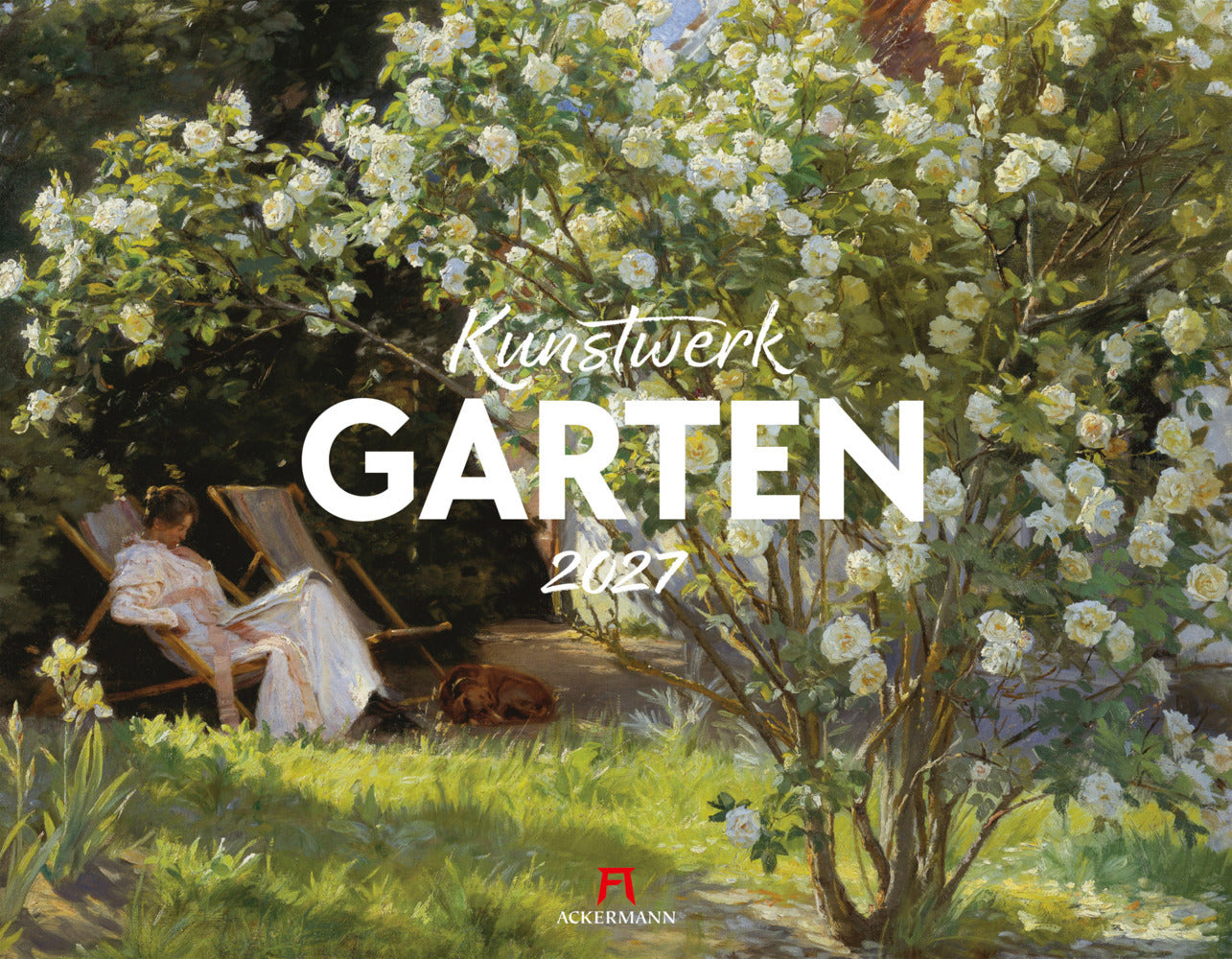 Kunstwerk Garten Kalender 2027 (Ackermann Kunstverlag Gmbh)