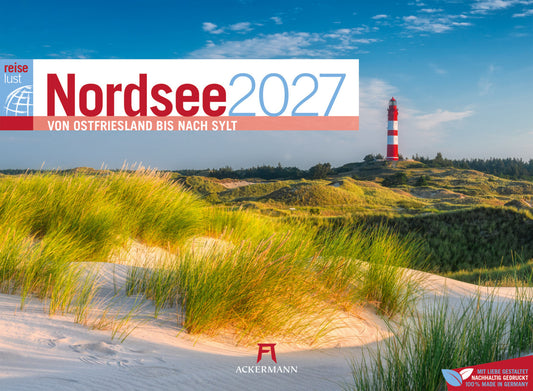 Nordsee ReiseLust Kalender 2027 | von Ostfriesland bis nach Sylt (Ackermann Kunstverlag Gmbh)
