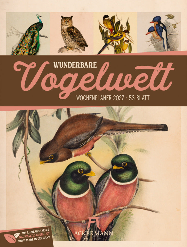 Wunderbare Vogelwelt Wochenplaner Kalender 2027 (Ackermann Kunstverlag Gmbh)