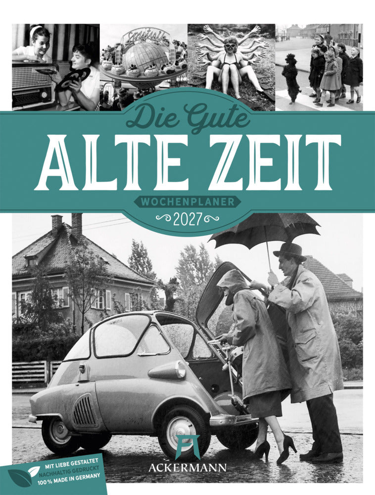 Die gute alte Zeit Wochenplaner Kalender 2027 (Ackermann Kunstverlag Gmbh)