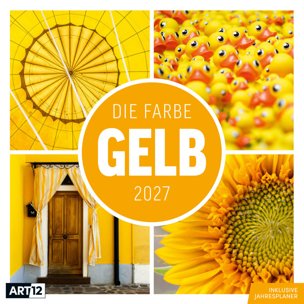 Die Farbe Gelb Kalender 2027 - 30x30 - Art12 (Ackermann Kunstverlag Gmbh)