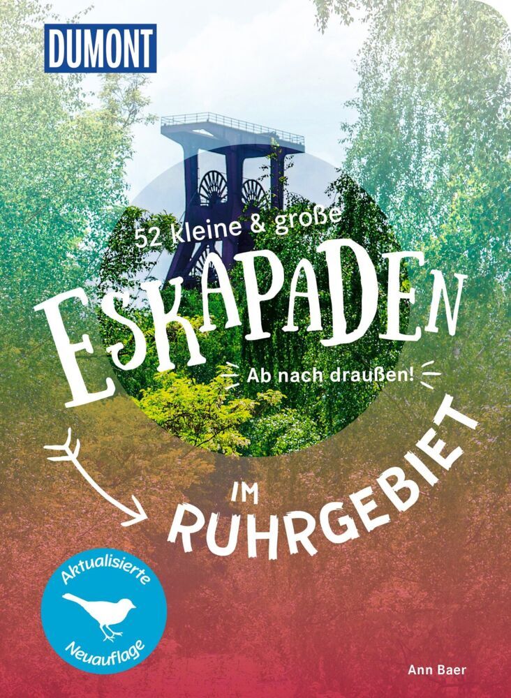 52 kleine & große Eskapaden im Ruhrgebiet (Ann Baer)