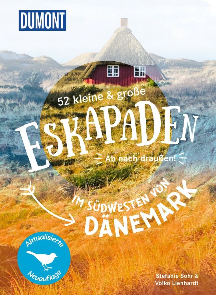 52 kleine & große Eskapaden im Südwesten von Dänemark (Stefanie Sohr)