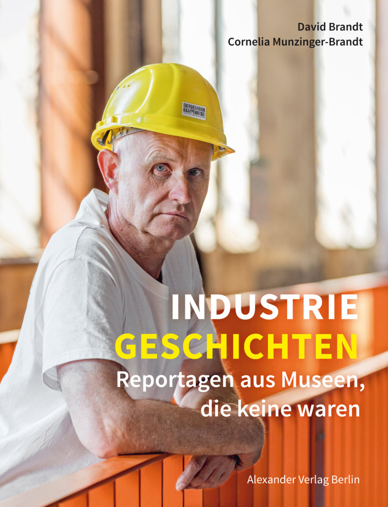 Industriegeschichten (Cornelia Munzinger-Brandt)