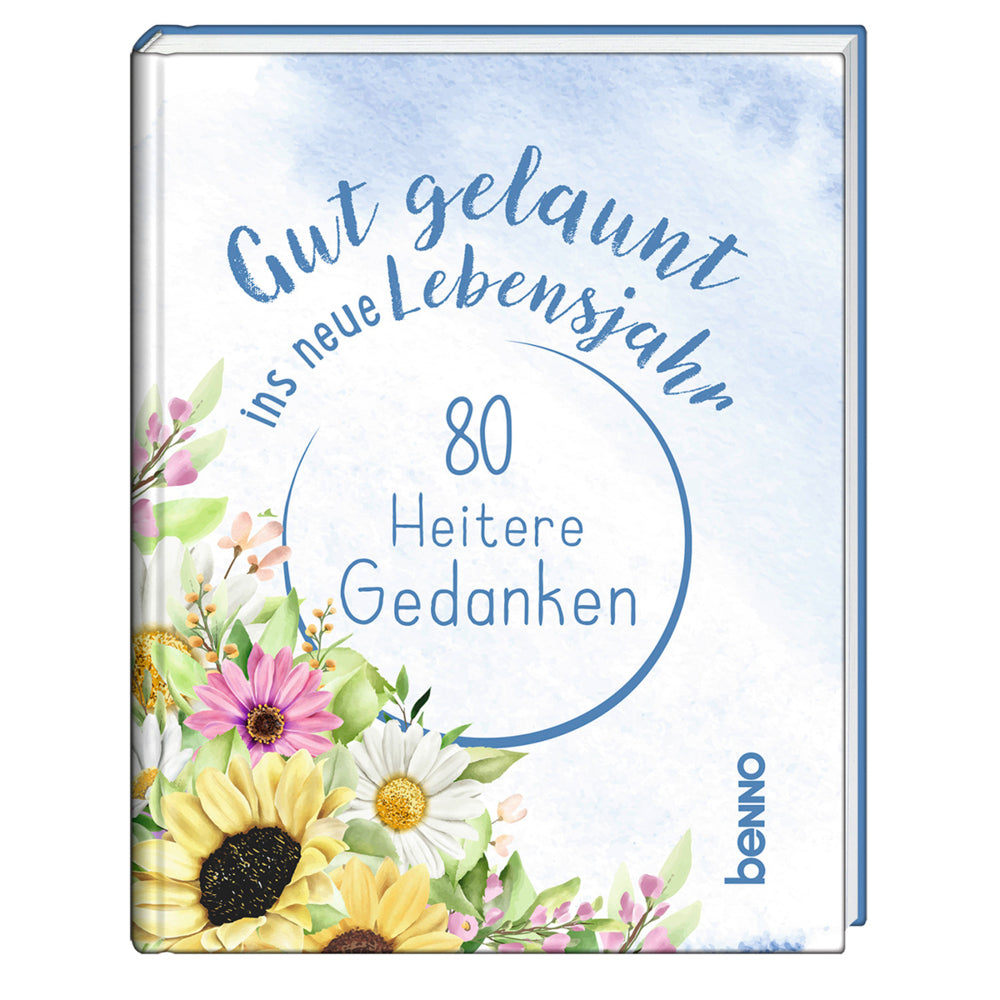 Gut gelaunt ins neue Lebensjahr