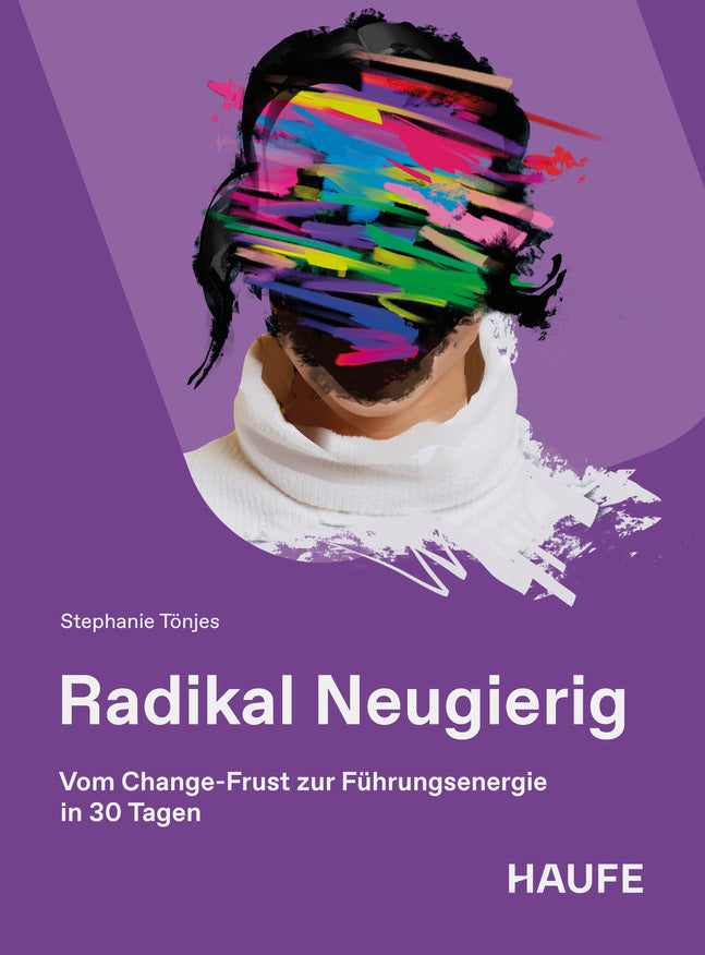 Radikal Neugierig (Stephanie Tönjes)