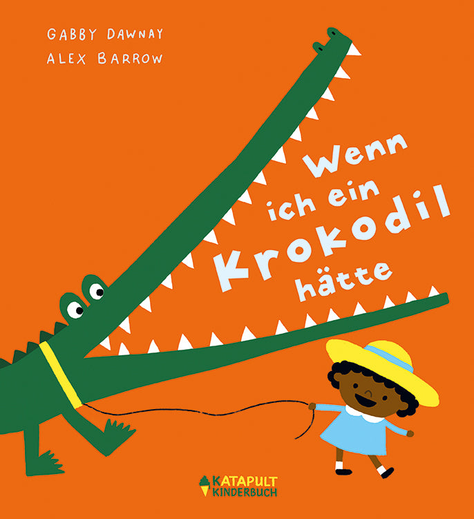 Wenn ich ein Krokodil hätte (Gabby Dawnay)