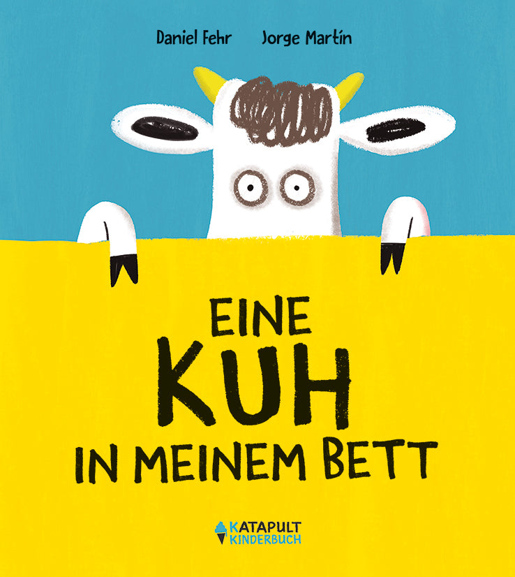Eine Kuh in meinem Bett (Daniel Fehr)