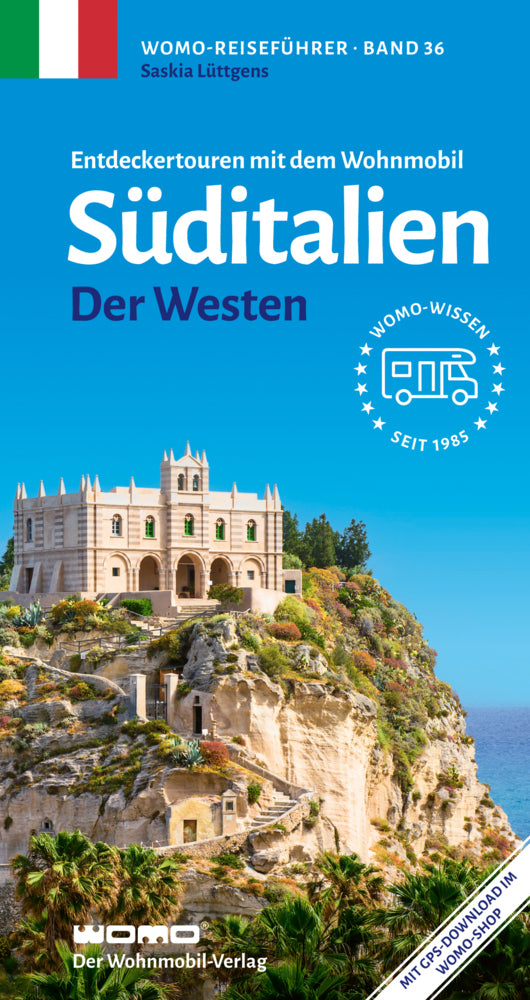 Entdeckertouren mit dem Wohnmobil Süditalien Der Westen (Saskia Lüttgens)