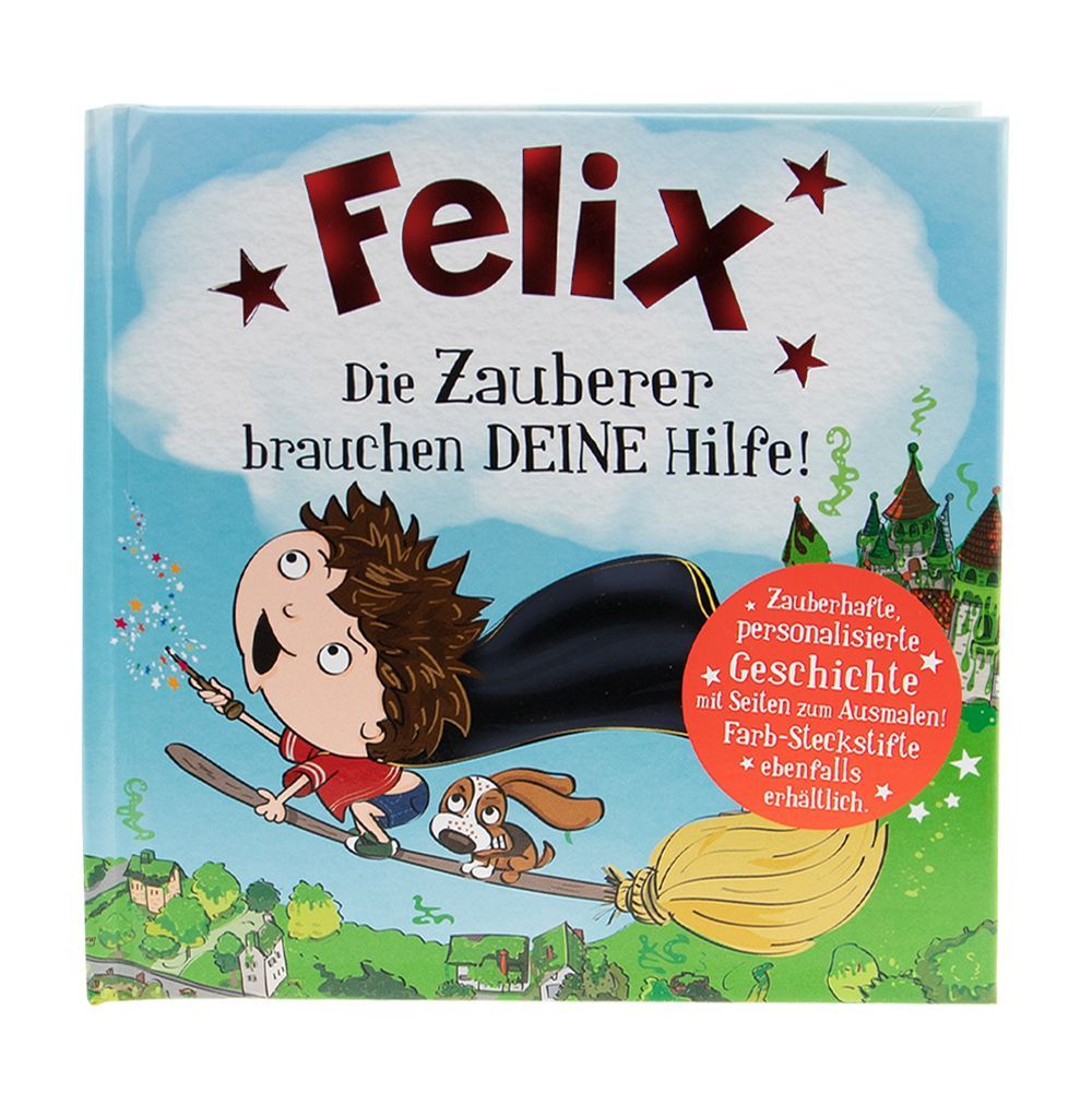 Felix - Das magische Märchenbuch mit deinem Namen
