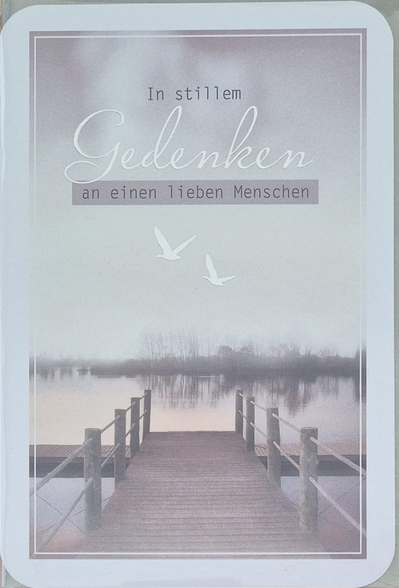 In stillem Gedenken an einen lieben Menschen (B6)