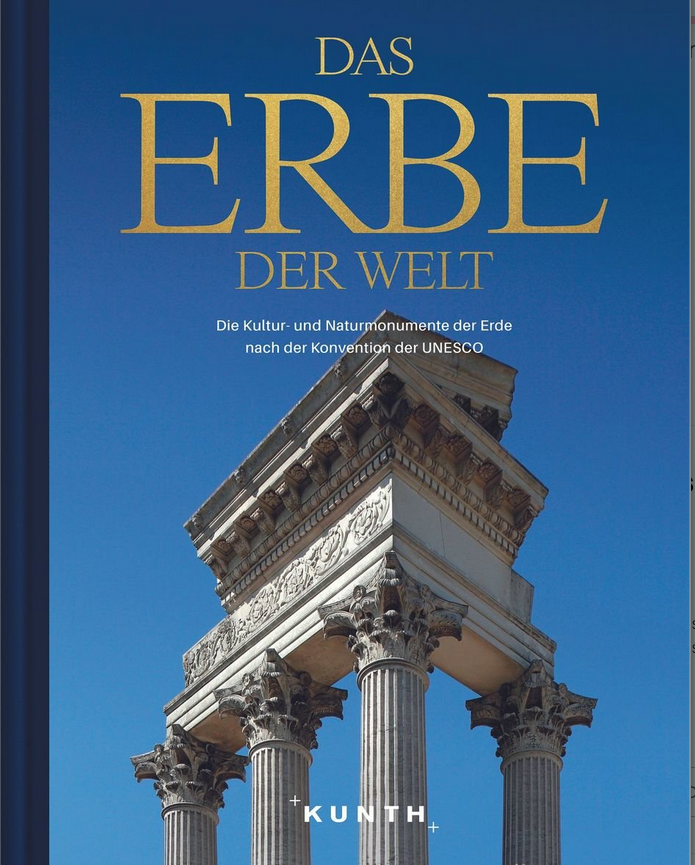 KUNTH Das Erbe der Welt / Das Erbe der Welt 2021/2022